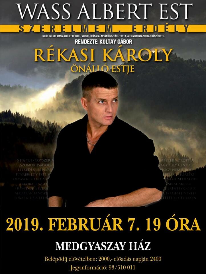 Wass Albert - Szerelmem, Erdély - Rékasi Károly önálló estje