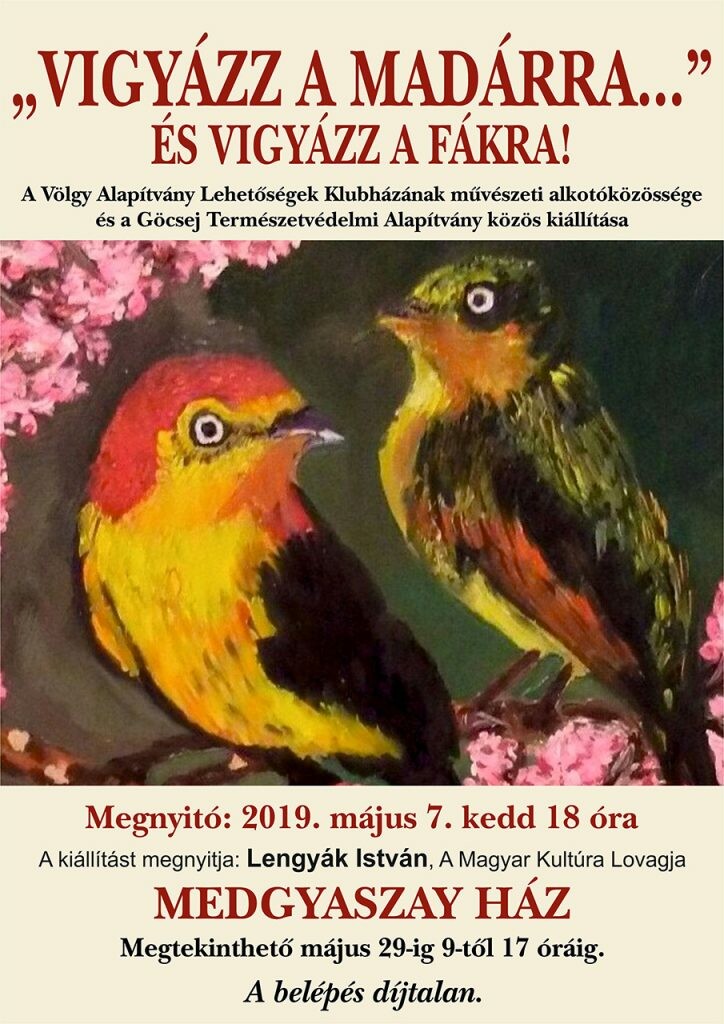 „Vigyázz a madárra…” és vigyázz a fákra! 