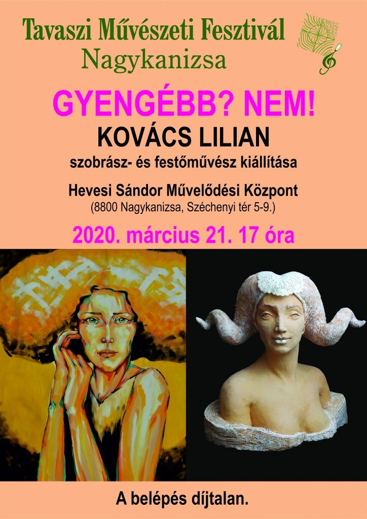 GYENGÉBB? NEM! – KOVÁCS LILIAN SZOBRÁSZ- ÉS FESTŐMŰVÉSZ KIÁLLÍTÁSA - ELMARAD