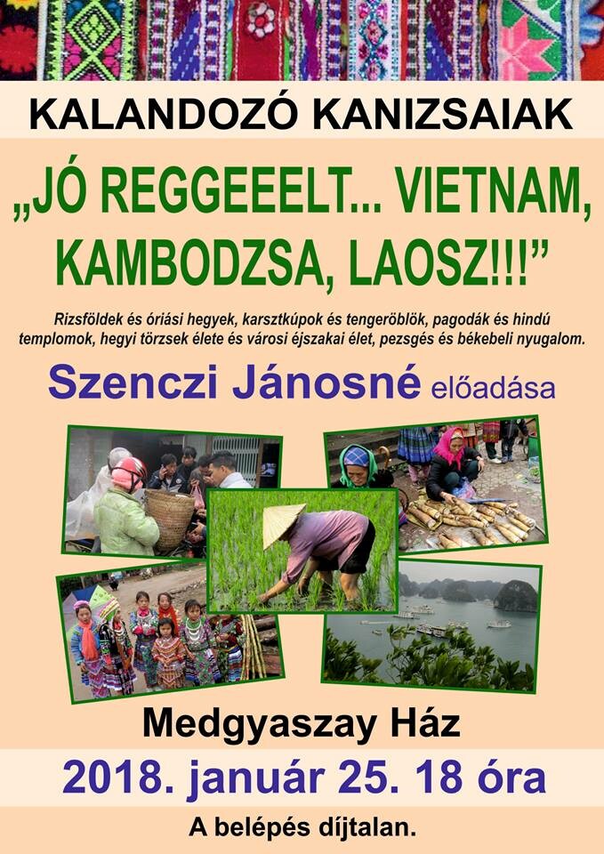 Kalandozó Kanizsaiak  - Jó reggeeelt ...Vietnam, Kambodzsa, Laosz!!!