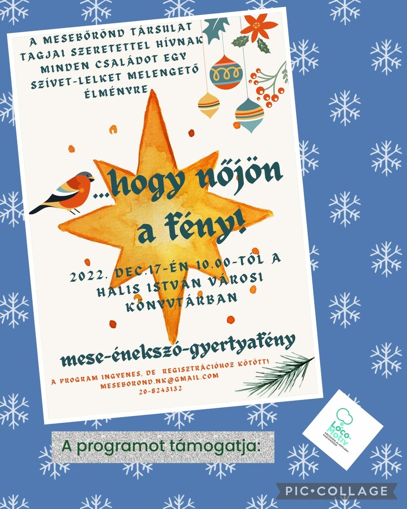 ... hogy nőjön a fény!