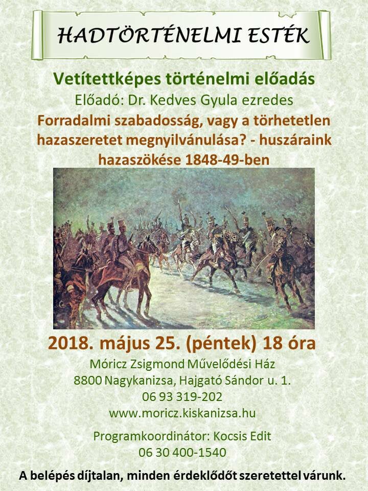 Forradalmi szabadosság, vagy törhetetlen hazaszeretet megnyilvánulása? – Huszáraink hazaszökése 1848-49-ben  