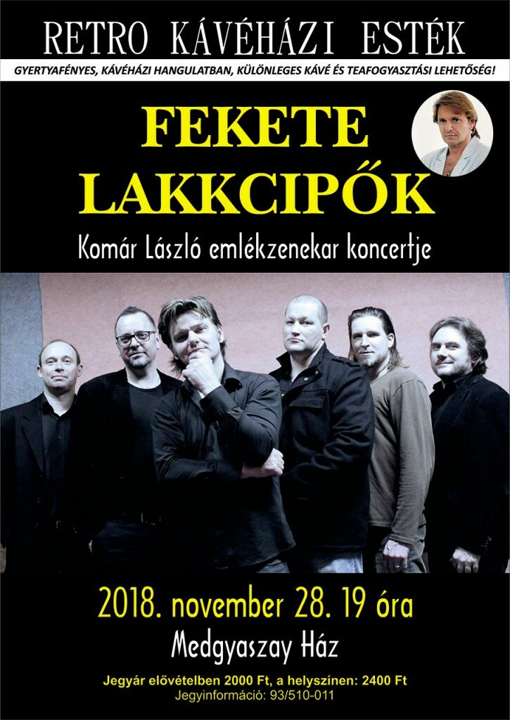 Fekete Lakkcipők - Komár László emlékzenekar koncertje